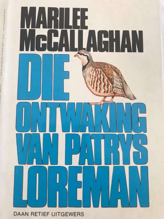 Die Ontwaking van die Patrys Loreman - Marilee McCallaghan