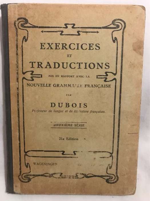 Exercises et Traductions mis en Rapport Avec La Nouvelle Grammaire Francaise - Du Bois