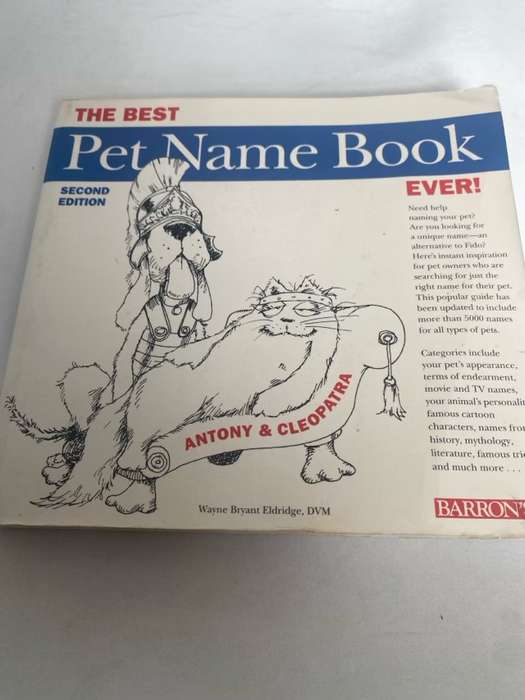 The Best Pet Name Book Ever - Wayne Bryant Eldridge,Wayne Eldridge