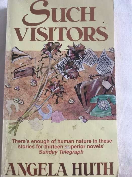 Such Visitors - Angela Huth