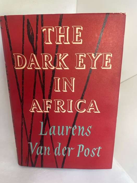 The Dark Eye In Africa - Laurens Van Der Post
