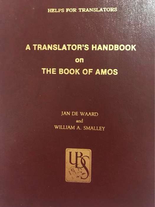A Translators Handbook on the book of Amos - De Waard and Nida