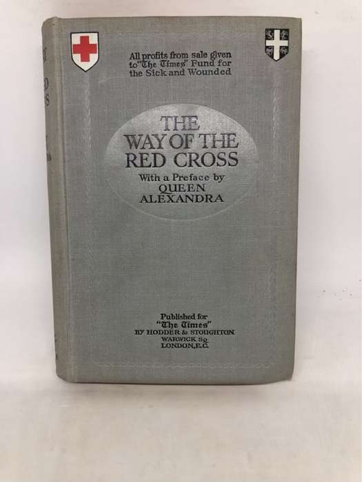 The Way of the Red Cross - E. Charles Vivian and J.E.Hodder Williams