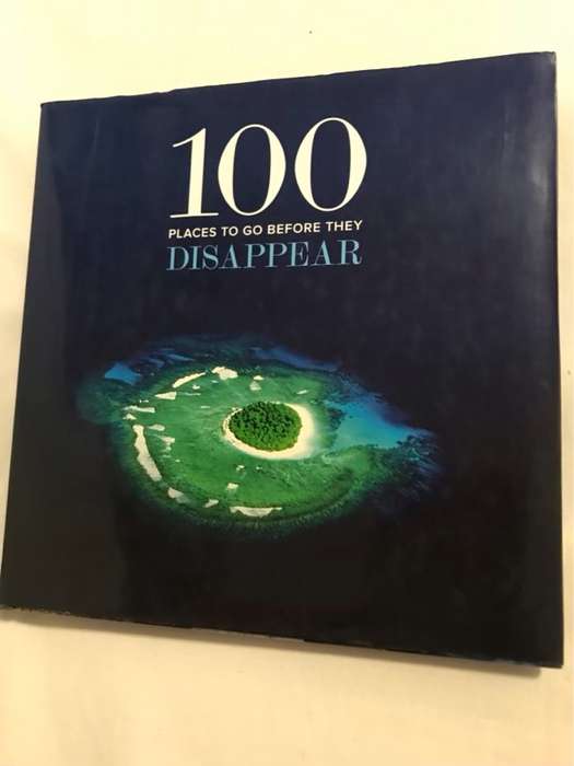 100 Places to Go Before They Disappear - Patrick Drew