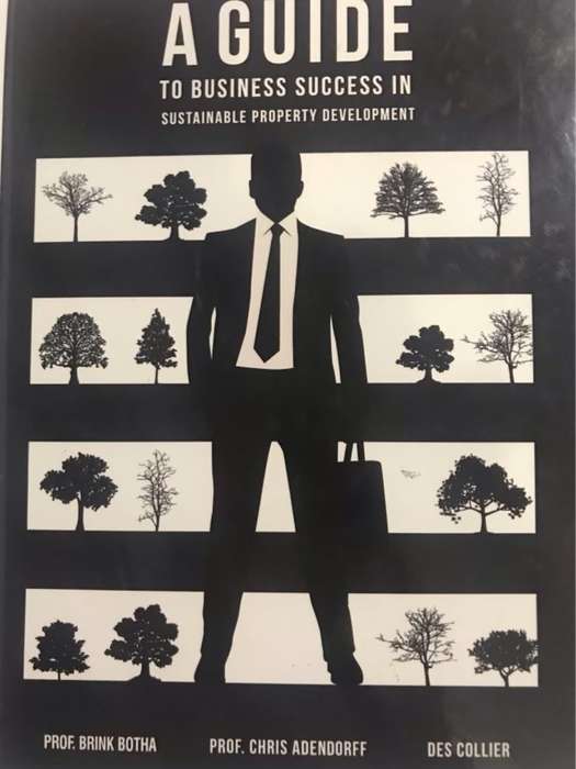 A Guide to Business success in sustainable Property Development - Prof.Brink Botha and other
