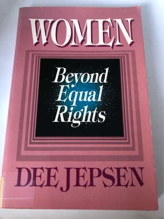 Women Beyond Equal Rights - Dee Jepsen