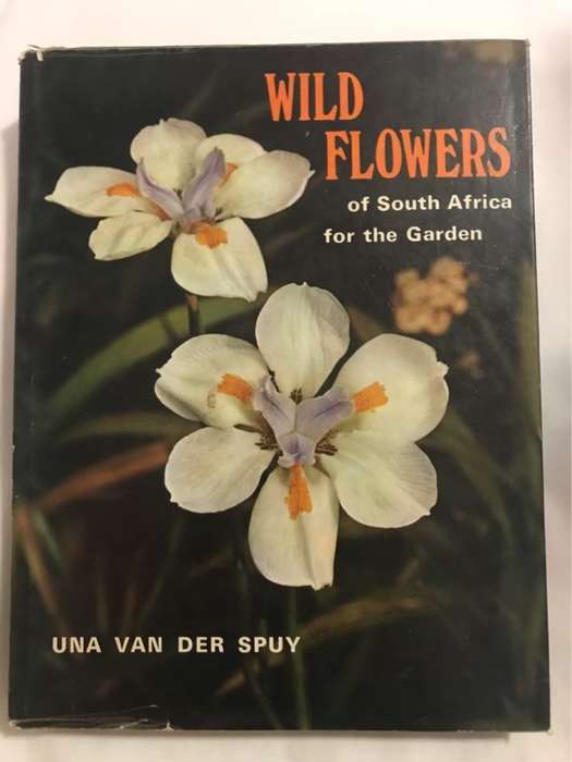 Wild Flowers of South Africa for the Garden - Una Van Der Spuy