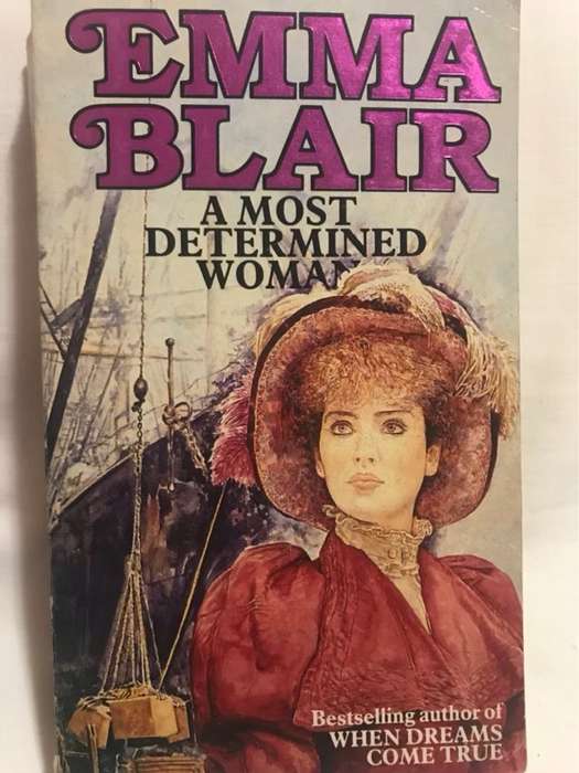 A most determined woman. - Emma Blair