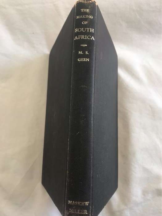 The Making of South Africa - M.S.Geen