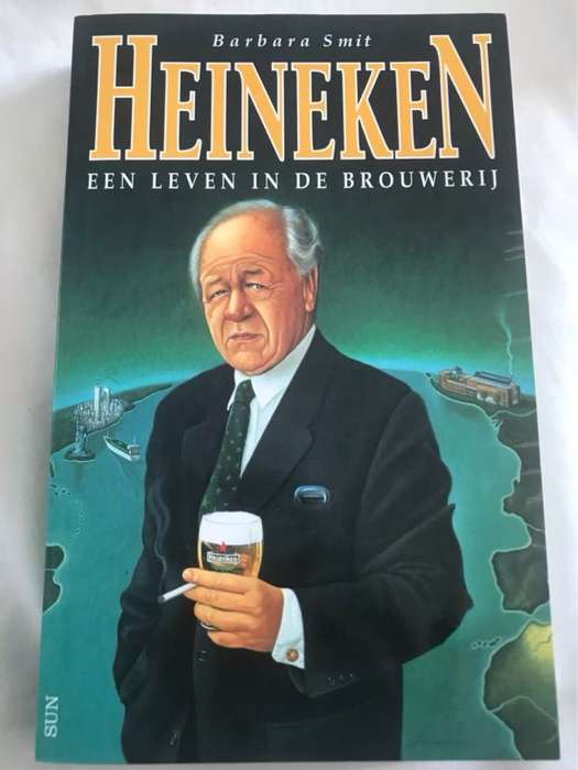 Heineken, een leven in de brouwerij - Barbara Smit