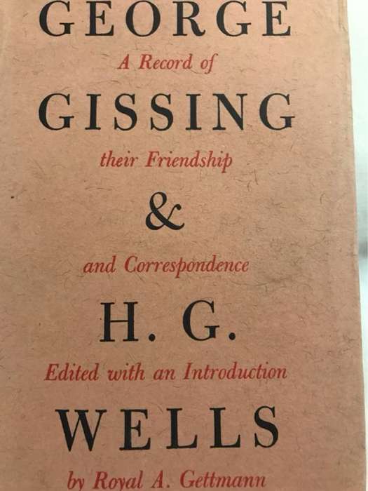 George Gissing & H.G.Wells - Royal A.Gettmann