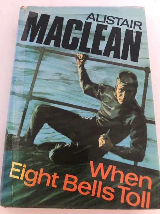 When Eight Bells Toll - Alistair Maclean