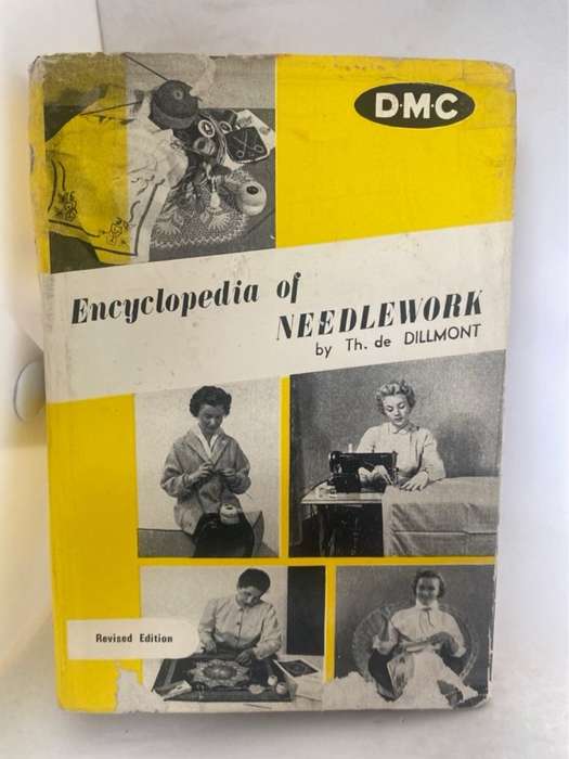 Encyclopedia Of Needlework - Th.De Dillmont