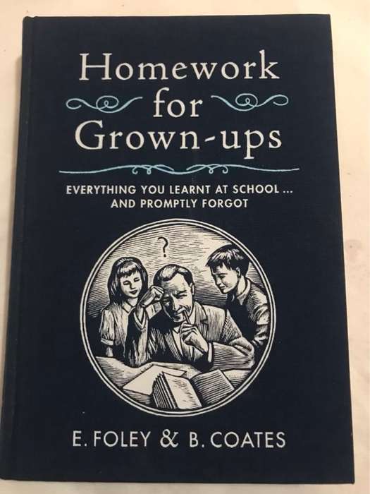 Homework for Grown-Ups - Elizabeth Foley,Beth Coates