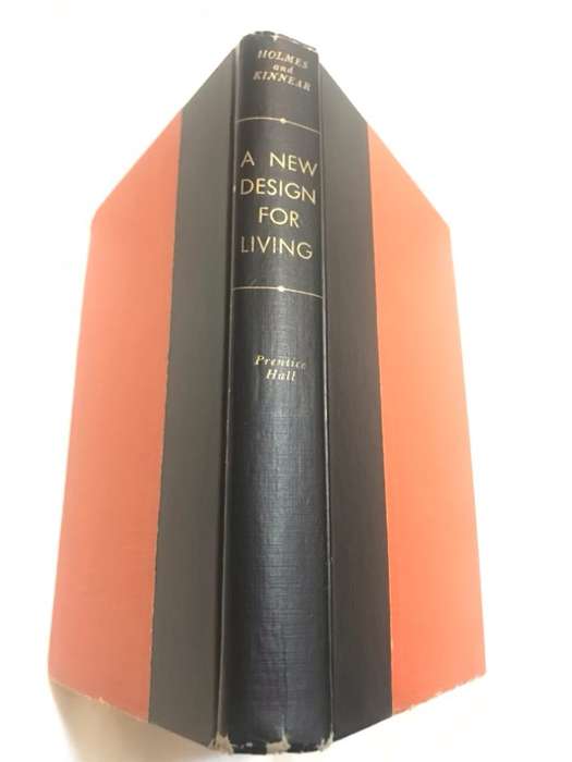 A New Design for Living - Ernest Holmes and Willis H.Kinnear