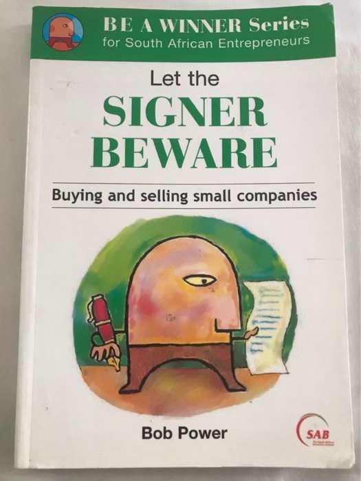 Let the signer beware, Buying and selling small companies - Bob Power