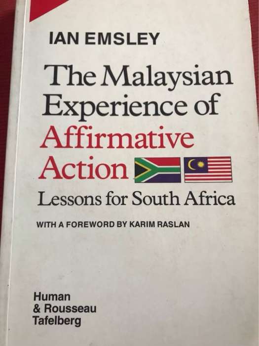 The Malaysian Experience of Affirmative Action, Lessons for South Africa - Ian Emsley