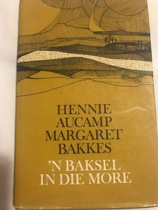 n Baksel in die More - Hennie Aucamp&Margaret Bakkes