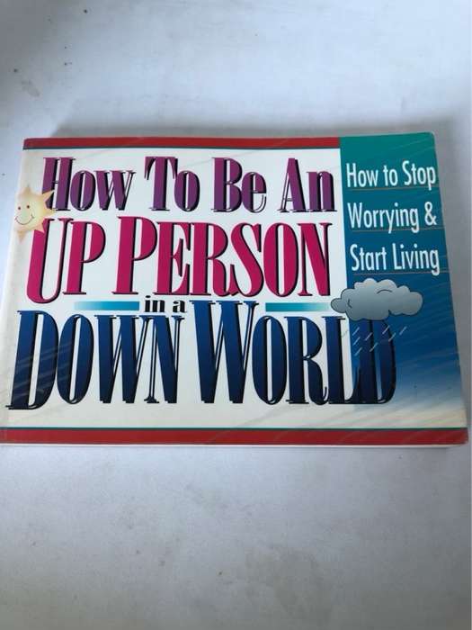 How to be a Up Person in a Down World - Tyndale House