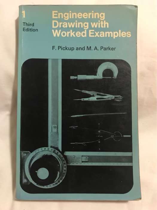 Engineering Drawing With Worked Examples 1 - F.Pickup&M.A.Parker