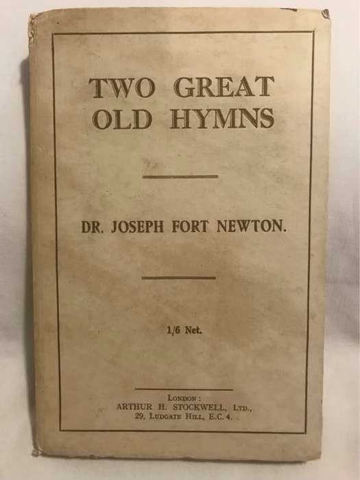 Two Great Old Hymns - Joseph Fort Newton