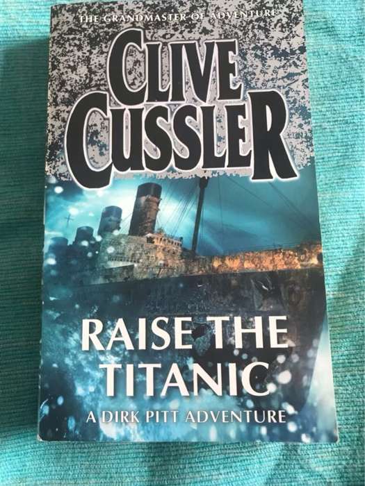 Raise the Titanic! - Clive Cussler