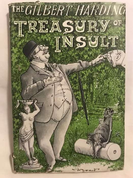 The Gilbert Harding Treasury of  Insult - Gilbert Harding