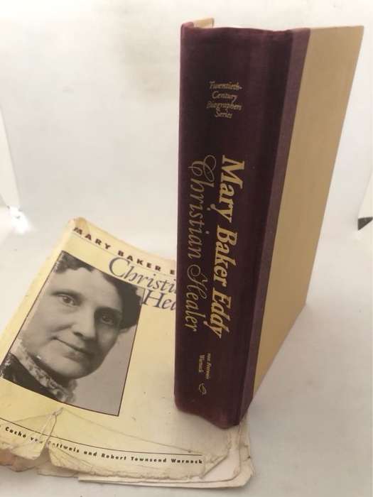 Mary Baker Eddy, Christian Healer - Yvonne Cache Von Fettweis,Robert Townsend Warneck