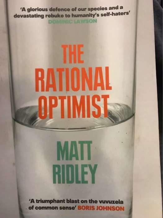 The rational optimist : how prosperity evolves - Matt Ridley