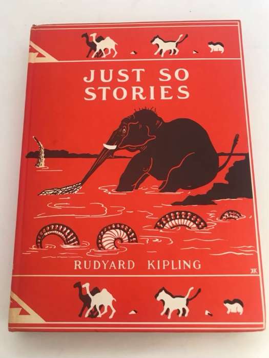 Just so Stories - Rudyard Kipling