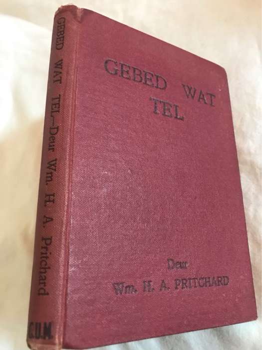 Gebed wat Tel - H.Auret Pritchard(vertaal deur Timo Kriel)