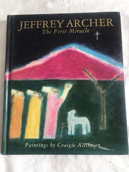 The First Miracle - Jeffrey Archer