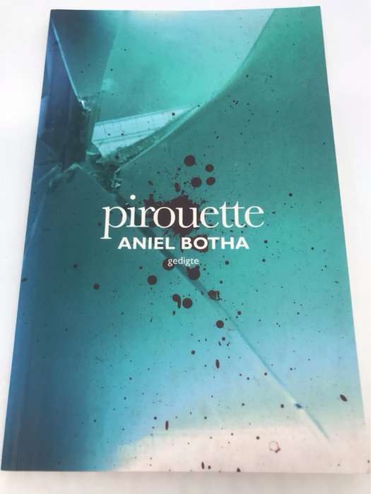 Pirouette, gedigte - Aniel Botha