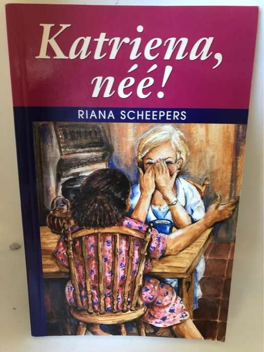 Katriena, nee! - Riana Scheepers