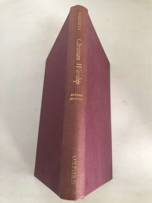 Christian Worship, An introductory outline - T.S.Garrett