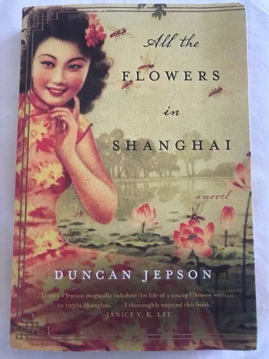 All the Flowers in Shanghai - Duncan Jepson