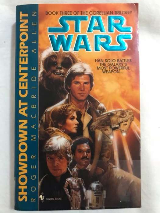 Showdown at Centerpoint, The Corellian Trilogy - Book 3 - Roger MacBride Allen