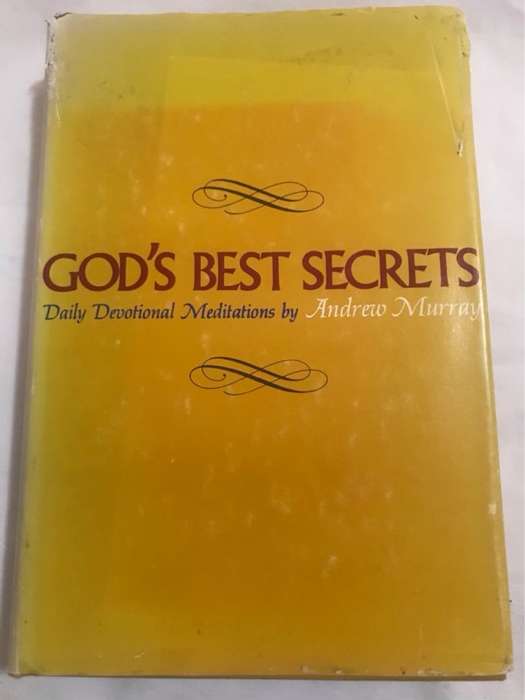 Gods Best Secrets, Daily Devotional Meditations - Andrew Murray
