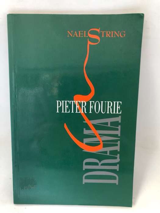 Naelstring, ('n band tussen twee teaterstrominge) - Pieter Fourie