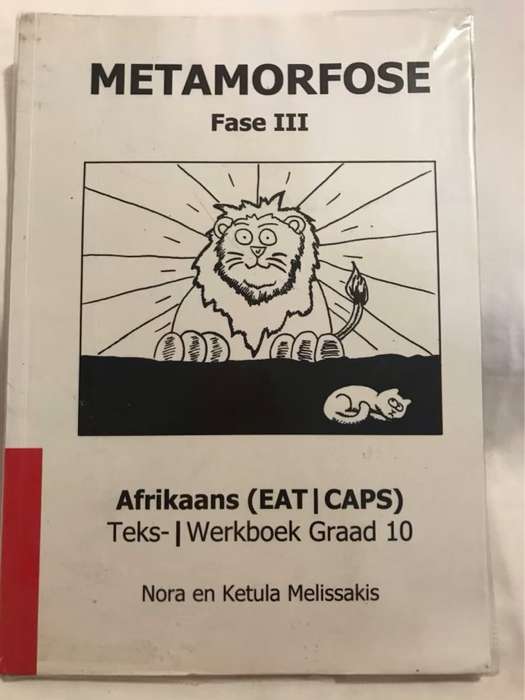 Metamorfose Fase 3 Graad 10 Teks-/Werkboek, Afrikaans(EAT/CAPS - Nora en Ketula Melissakis