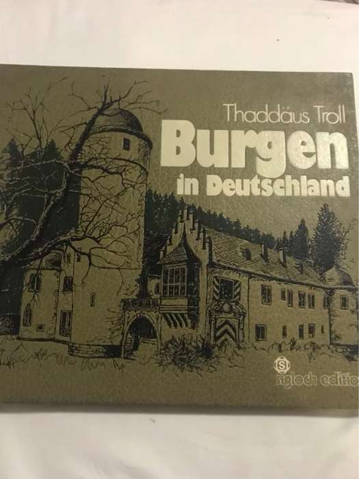 Burgen in Deutschland - Thaddaus Troll