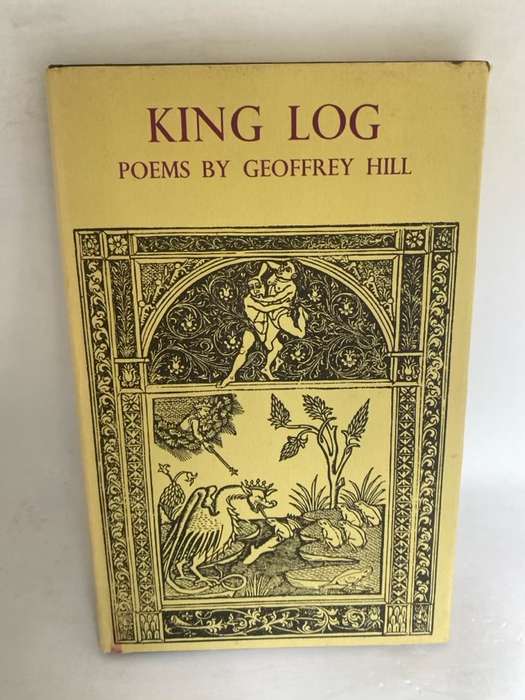 King Log - Geoffrey Hill