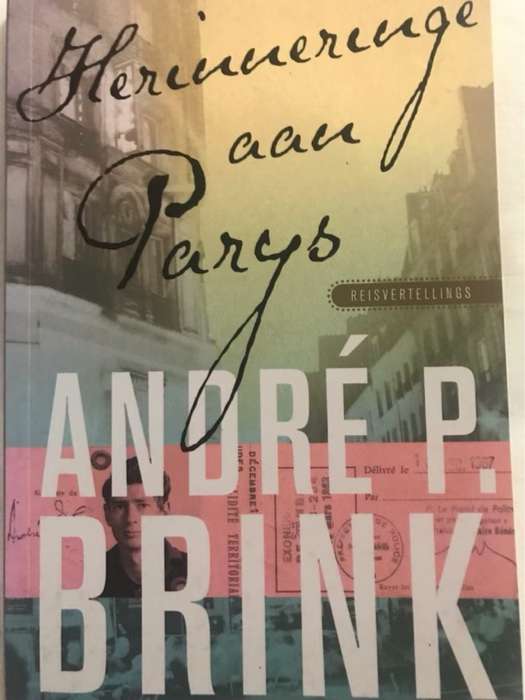 Herinneringe aan Parys, 'n keur - Andre P. Brink