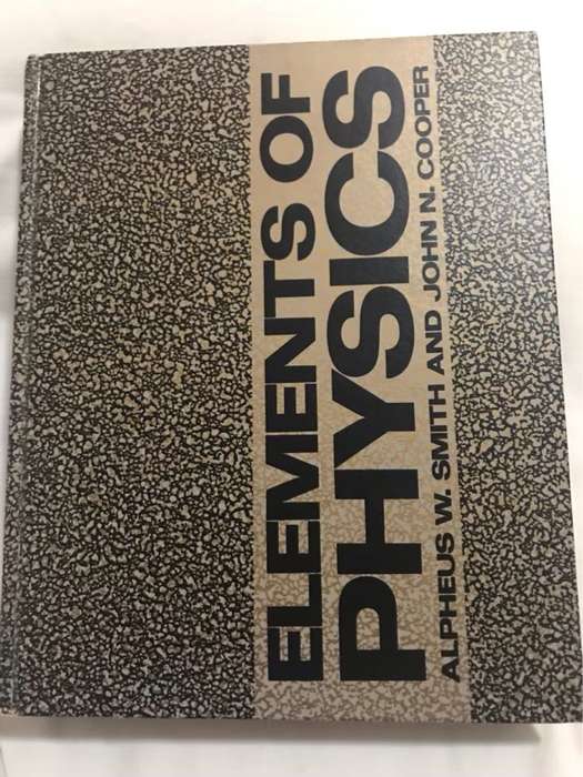 Elements of Physics - A.W.Smith&J.N.Cooper