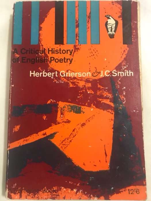 A Critical History of English Poetry - Herbert Grierson & J.C.Smith