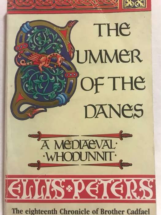 The summer of the Danes, the eighteenth chronicle of Brother Cadfael - Edith Pargeter