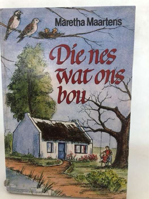 Die Nes wat ons bou - Maretha Maartens