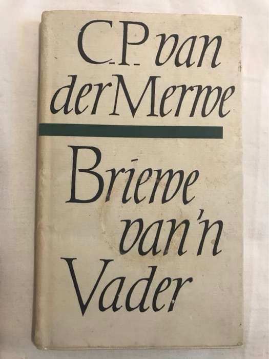Briewe van 'n Vader - C.P.Van Der Merwe