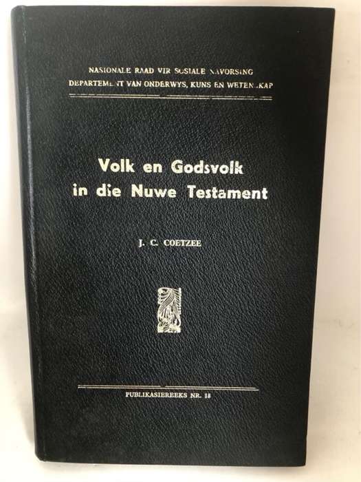 Volk en Gods volk in die Nuwe Testament - J.C.Coetzee