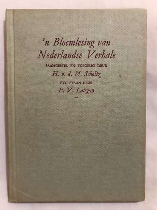 n Bloemlesing van Nederlandse Verhale - H.v.d.M.Scholtz